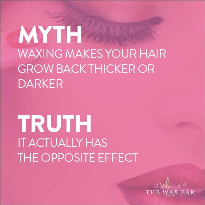 Myth​​​​​​​​
​​​​​​​​
Waxing makes your hair grow back softer & sparser! ​​​​​​​​
​​​​​​​​
What’s not to love!